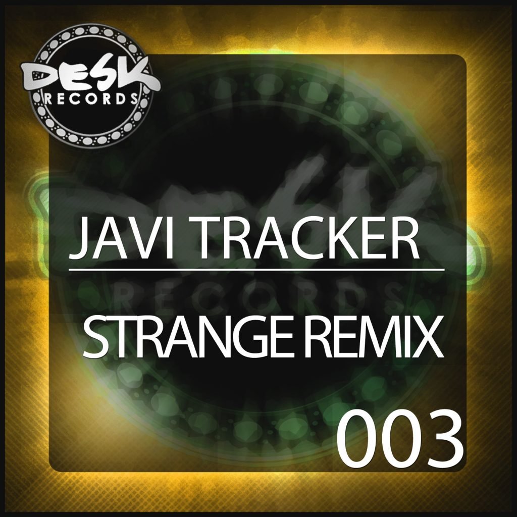 Javi Tracker - Strange Remix