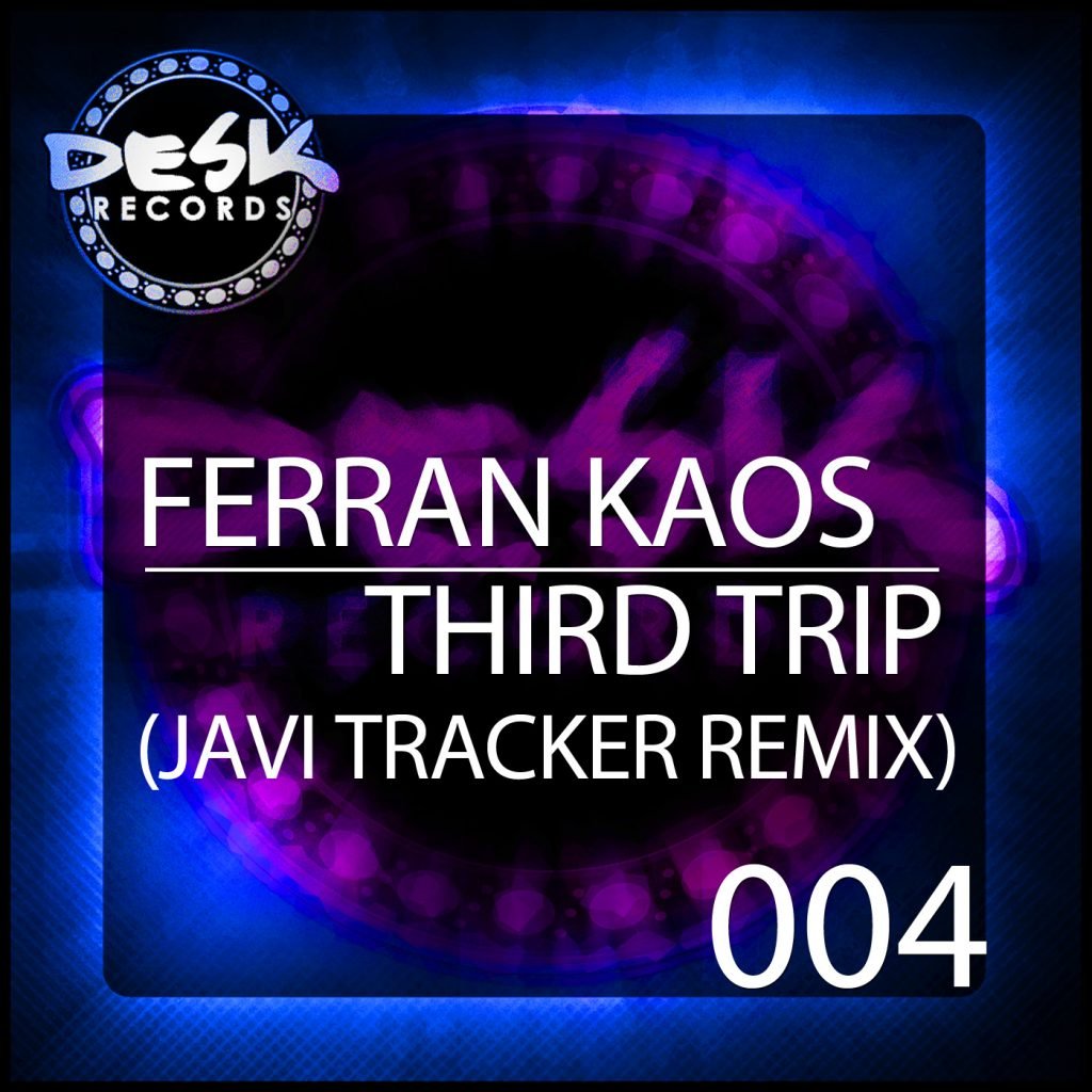 Ferran Kaos - Third Trip (Javi Tracker Remix)