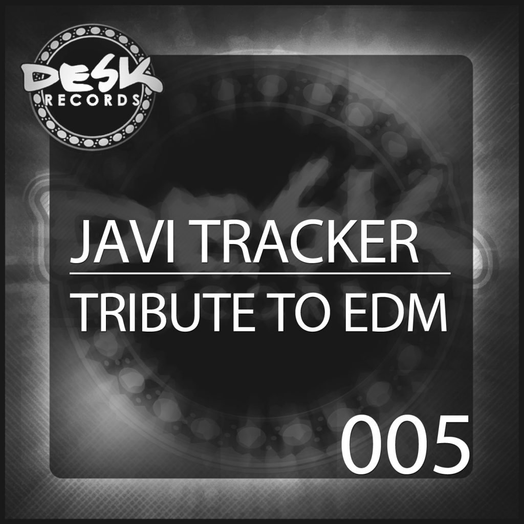 Javi Tracker - Tribute To EDM