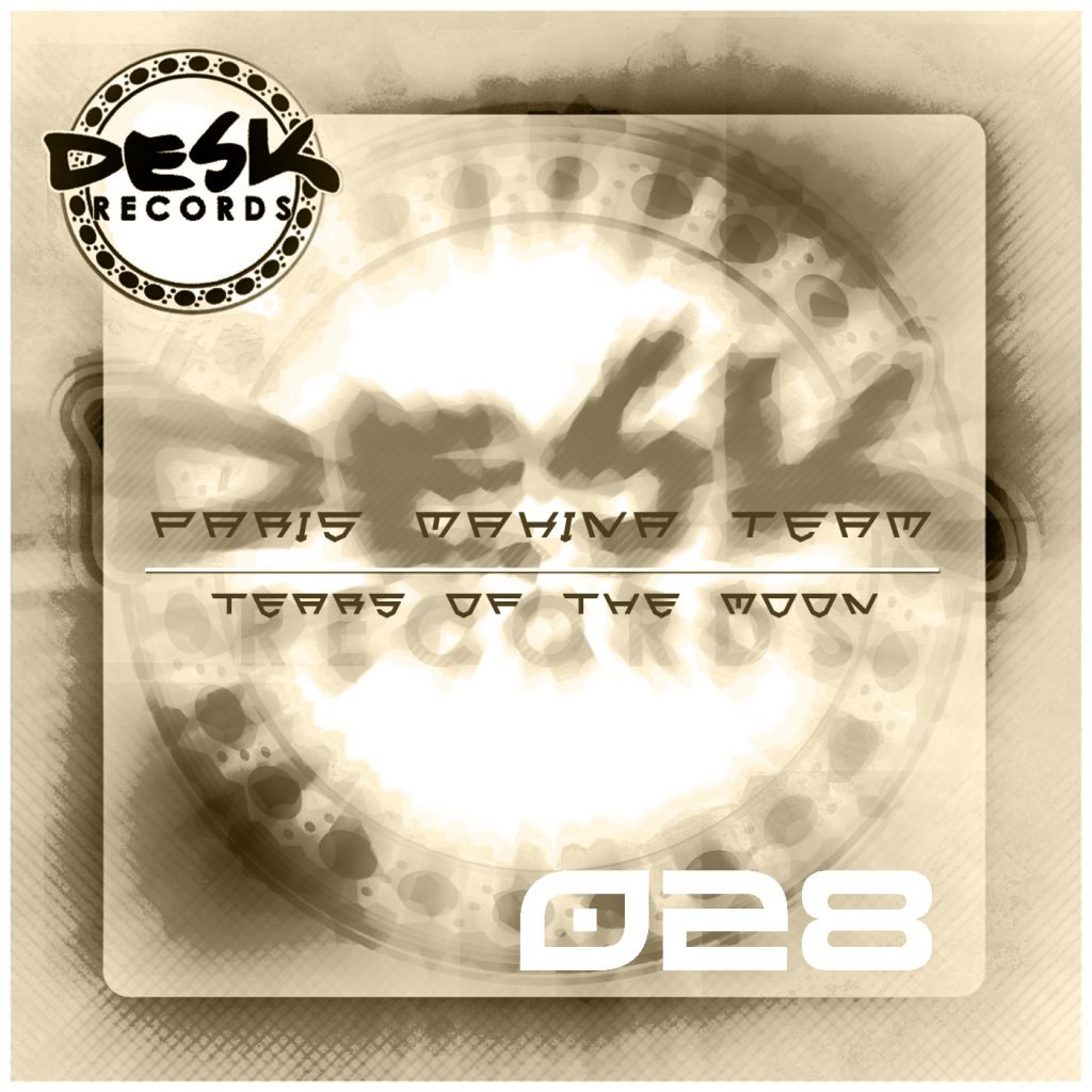 Paris Makina Team - Tears Of The Moon