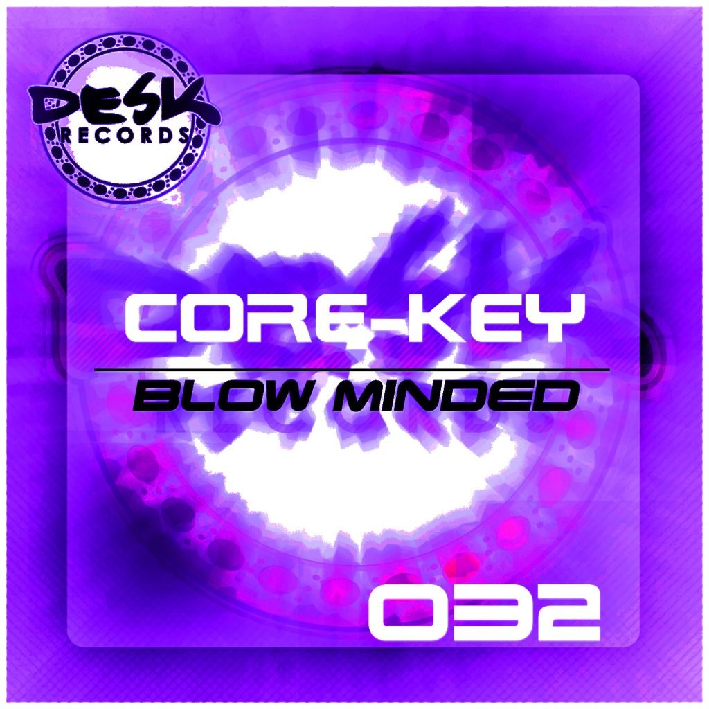 Core-Key - Blow Minded