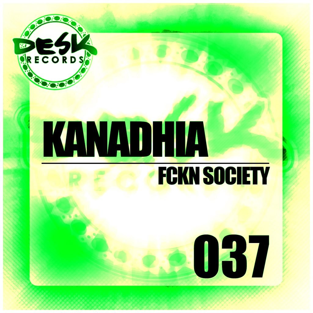 Kanadhia - Fckn Society