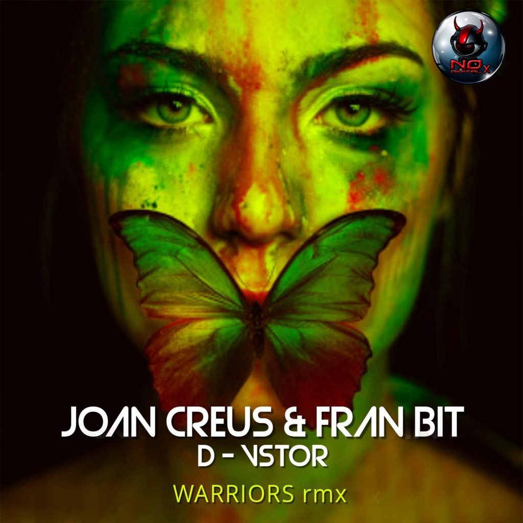 Joan Creus & Fran Bit ft D-Vstor - Warriors