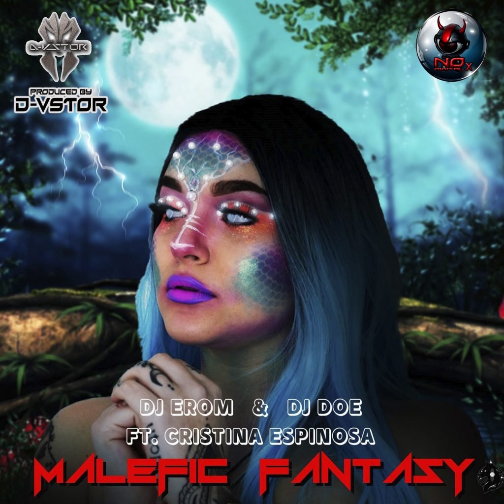 Dj Erom & Dj Doe ft Cristina Espinosa - Malefic Fantasy