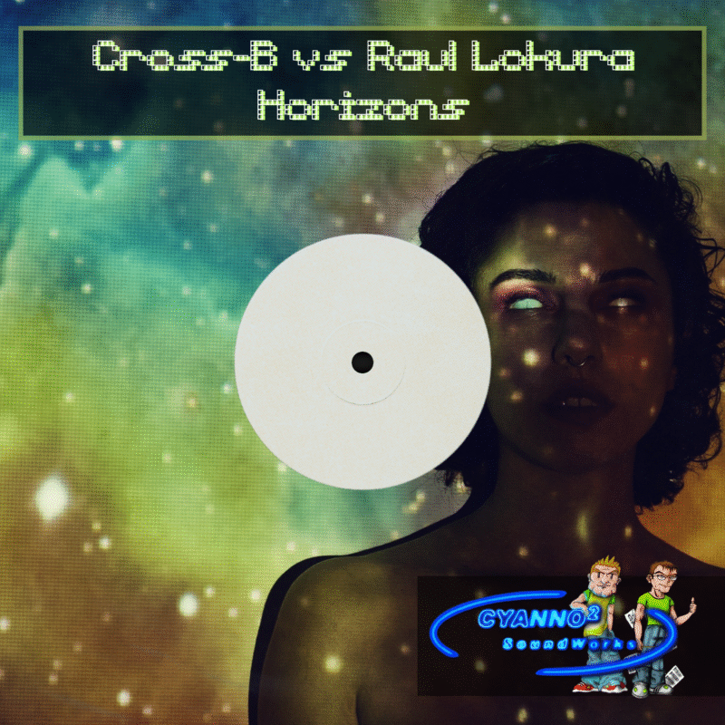 Cross-B vs Raul Lokura – Horizons