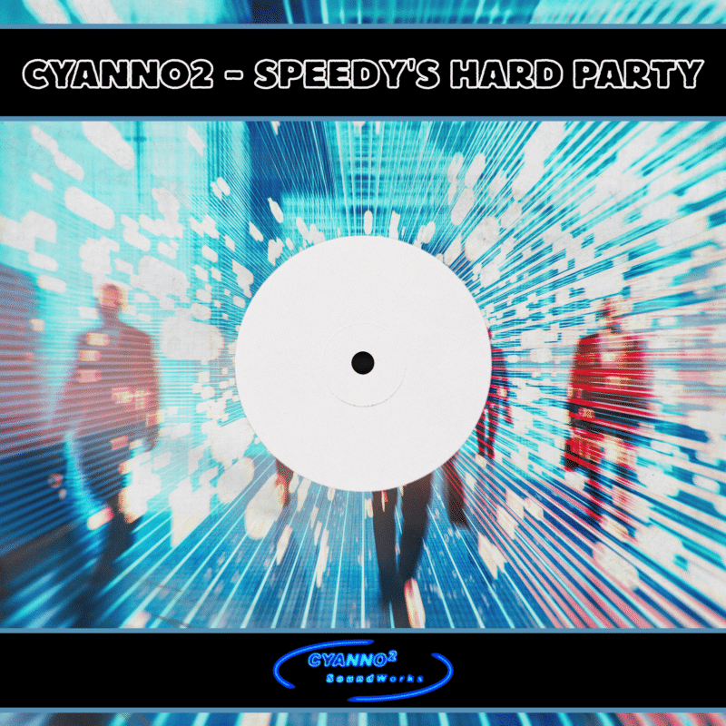 Cyanno2 – Speedy's Hard Party