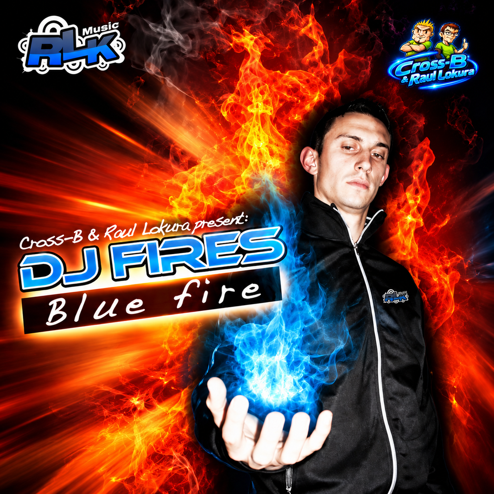 Cross-B & Raul Lokura presents Dj Fires - Blue Fire (ALBUM)
