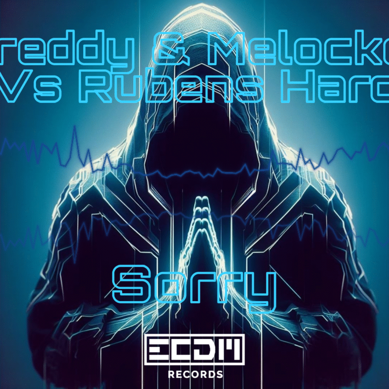 Freddy & melocko Vs Rubens Hard - Sorry (Rmx)