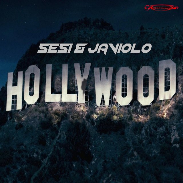 Sesi & Javiolo - Hollywood