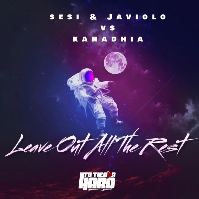 Sesi & Javiolo vs Kanadhia - Leave Out All The Rest